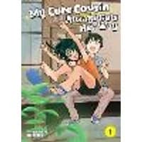 Cover of My Cute Cousin Always Gets Her Way Vol. 1