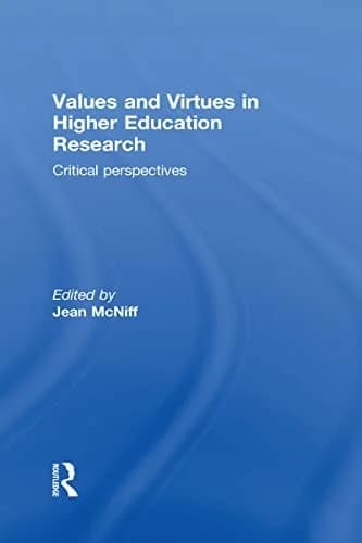 Cover of Values and Virtues in Higher Education Research.