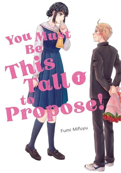Cover of You Must Be This Tall to Propose! Volume 2