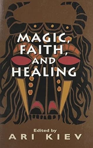 Cover of Magic, Faith and Healing