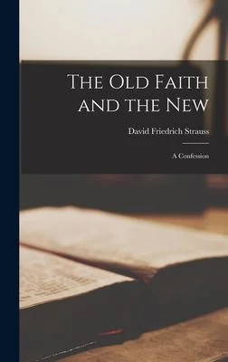 Cover of The Old Faith and the New