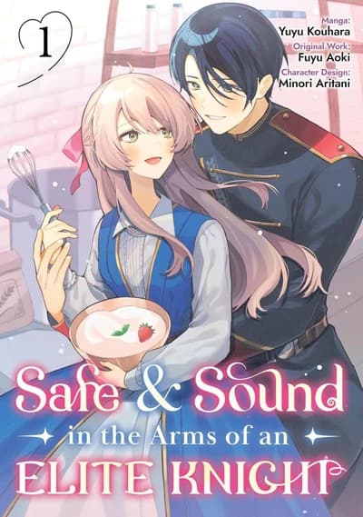 Cover of Safe & Sound in the Arms of an Elite Knight: Volume 2 (Manga)