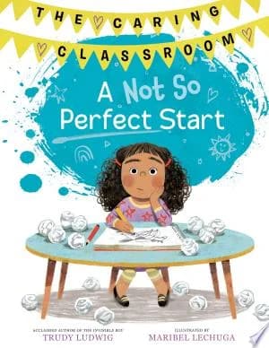 Cover of A Not So Perfect Start (The Caring Classroom, Book 1)