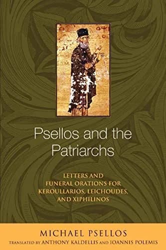 Cover of Psellos and the Patriarchs