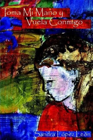 Cover of Toma Mi Mano Y Vuela Conmigo