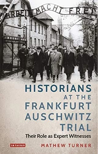 Cover of Historians at the Frankfurt Auschwitz Trial