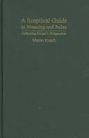 Cover of A Sceptical Guide to Meaning and Rules
